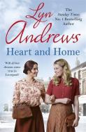 Heart and Home di Lyn Andrews edito da Headline Publishing Group