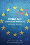 European Union Governance and Policy Making edito da University of Toronto Press