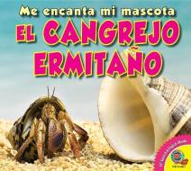 El Cangrejo Ermitano (Hermit Crab) di Aaron Carr edito da AV2 BY WEIGL