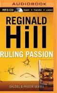 Ruling Passion di Reginald Hill edito da Brilliance Audio