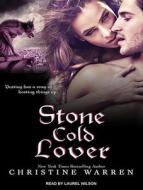 Stone Cold Lover di Christine Warren edito da Tantor Audio