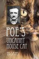 Poe's Uncanny House Cat di Ed Sams edito da Createspace