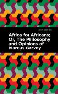 Africa For Africans di Marcus Garvey, Amy Jacques Garvey edito da Graphic Arts Books