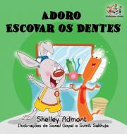 I Love to Brush My Teeth di Shelley Admont, Kidkiddos Books edito da KidKiddos Books Ltd.