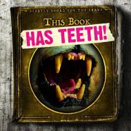 This Book Has Teeth! di Theresa Emminizer edito da GARETH STEVENS INC