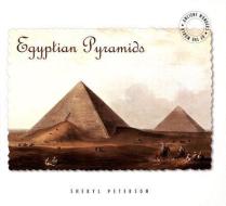 Egyptian Pyramids di Sheryl Peterson edito da CREATIVE CO