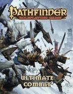 Pathfinder Roleplaying Game: Ultimate Combat di Jason Bulmahn edito da Paizo Publishing, Llc