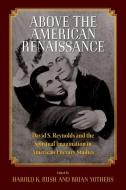 Above the American Renaissance edito da University of Massachusetts Press