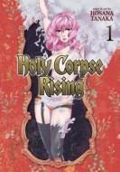 Holy Corpse Rising Vol. 1 di Hosana Tanaka edito da Seven Seas Entertainment, LLC