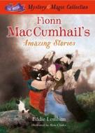 Fionn Mac Cumhail's Amazing Stories di Edmund Lenihan edito da The Mercier Press Ltd