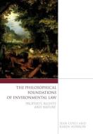 The Philosophical Foundations of Environmental Law di Sean Coyle, Karen Morrow edito da Hart Publishing