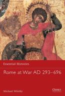 Rome at War AD 229-696 di Michael Whitby edito da Bloomsbury Publishing PLC