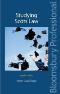 Studying Scots Law: Third Edition di Hector L. Macqueen edito da Tottel Publishing
