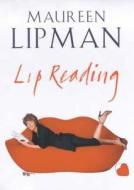 Lip Reading di Maureen Lipman edito da Pavilion Books