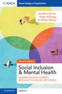 Social Inclusion And Mental Health di Jed Boardman, Helen Killaspy, Gillian Mezey edito da RCPsych/Cambridge University Press