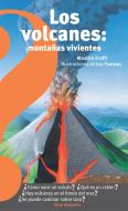 Los Volcanes, Montañas Vivientes / Volcanoes: Living Mountains di Maurice Krafft edito da ALTEA