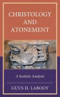 Christology And Atonement di Guus H. Labooy edito da Rowman & Littlefield