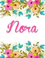 Nora: Personalised Name Notebook/Journal Gift for Women & Girls 100 Pages (White Floral Design) di Kensington Press edito da Createspace Independent Publishing Platform