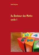 Au Bonheur des Maths di Jediel Gonçalves edito da Books on Demand