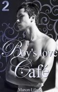 Boy's love Café di Manon Lilaas edito da Books on Demand