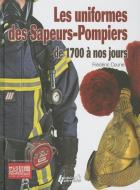 Coune, F: L'Uniformes des Sapeurs-Pompiers di Frederic Coune edito da Histoire et Collections