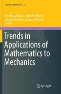 Trends in Applications of Mathematics to Mechanics edito da Springer International Publishing