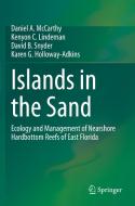 Islands in the Sand di Daniel A. McCarthy, Karen G. Holloway-Adkins, David B. Snyder, Kenyon C. Lindeman edito da Springer International Publishing