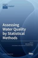 Assessing Water Quality by Statistical Methods edito da MDPI AG