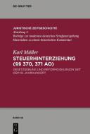 Steuerhinterziehung (§§ 370,371 AO) di Karl Müller edito da Gruyter, Walter de GmbH