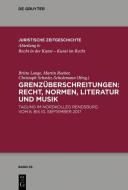 Grenzüberschreitungen: Recht, Normen, Literatur und Musik edito da Gruyter, Walter de GmbH