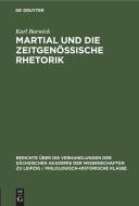 Martial und die Zeitgenössische Rhetorik di Karl Barwick edito da De Gruyter