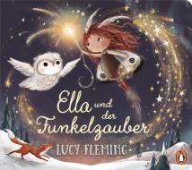 Ella und der Funkelzauber di Lucy Fleming edito da Penguin junior