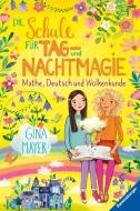 Die Schule für Tag- und Nachtmagie, Band 2: Mathe, Deutsch und Wolkenkunde di Gina Mayer edito da Ravensburger Verlag GmbH