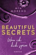 Beautiful Secrets - Wenn ich dich spüre di Mia Moreno edito da Piper Verlag GmbH