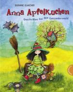 Anna Apfelkuchen, Geschichten aus dem Ganzanderswald di Susanne Glanzner edito da Thienemann