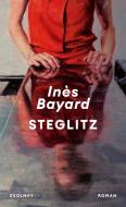 Steglitz di Inès Bayard edito da Zsolnay-Verlag