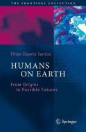 Humans on Earth di Filipe Duarte Santos edito da Springer Berlin Heidelberg