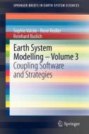 Earth System Modelling - Volume 3 di Sophie Valcke, René Redler, Reinhard Budich edito da Springer-Verlag GmbH