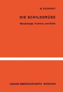 Die Schilddrüse di W. Eickhoff edito da Springer Berlin Heidelberg