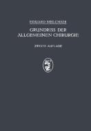 Grundriss der Allgemeinen Chirurgie di H. Küttner, Eduard Melchor edito da Springer Berlin Heidelberg