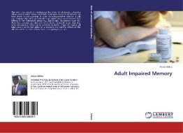 Adult Impaired Memory di Azeez Ishola edito da LAP Lambert Academic Publishing