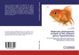 Molecular phylogenetic analysis of the endemic genus Hypselobarbus di M. Raja, M. Arunachalam edito da LAP Lambert Academic Publishing