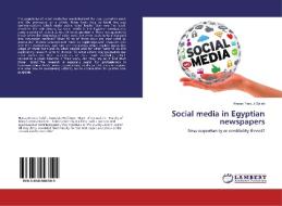 Social media in Egyptian newspapers di Hanaa Farouk Saleh edito da LAP Lambert Academic Publishing