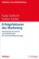 Erfolgsfaktoren des Marketing di Katja Gelbrich, Stefan Müller edito da Vahlen Franz GmbH