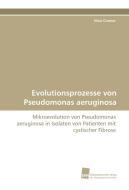 Evolutionsprozesse von Pseudomonas aeruginosa di Nina Cramer edito da Südwestdeutscher Verlag für Hochschulschriften AG  Co. KG