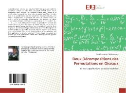 Deux Décompositions des Permutations en Oiseaux di Razafimamonjy Tsiafakanagna edito da Editions universitaires europeennes EUE