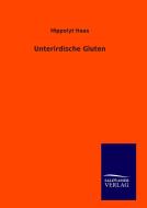 Unterirdische Gluten di Hippolyt Haas edito da TP Verone Publishing