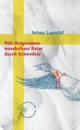 Nils Holgerssons wunderbare Reise durch Schweden di Selma Lagerlöf edito da AB Die Andere Bibliothek