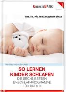 So lernen Kinder schlafen di Petra Weidemann-Böker edito da Oberstebrink