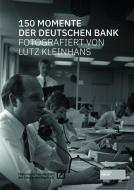 150 Momente der Deutschen Bank edito da Societaets Verlag